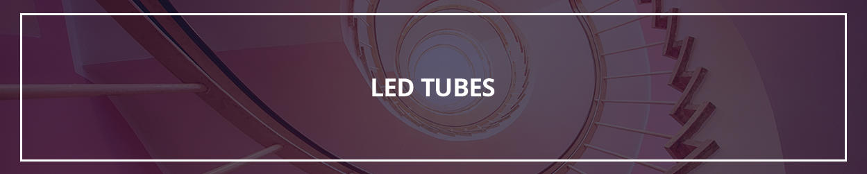 LED Tubes