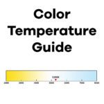 Color Temperatures: When To Use Different Kelvin Levels?
